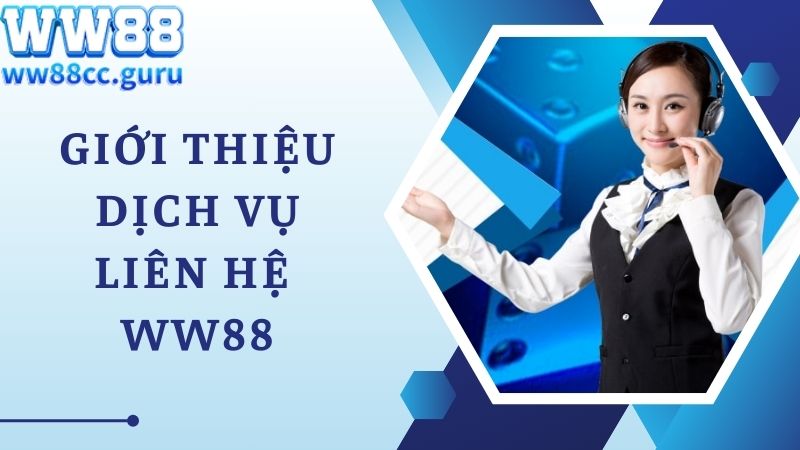 Giới thiệu về dịch vụ liên hệ tư vấn tại nhà cái