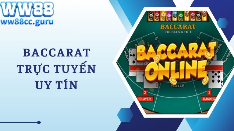 Baccarat Trực Tuyến Uy Tín - Tựa Game Hot Top 1 Thị Trường