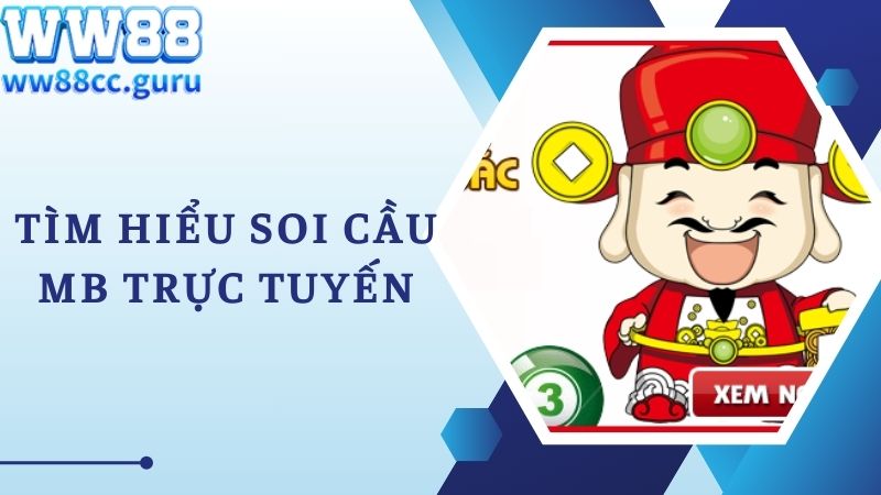 Tìm hiểu soi cầu mb trực tuyến